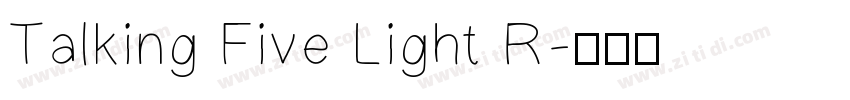 Talking Five Light R字体转换